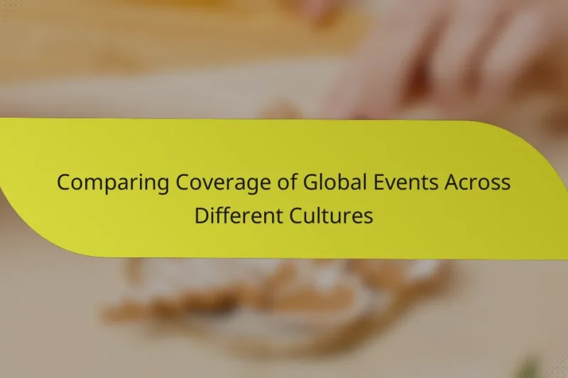 Comparing Coverage of Global Events Across Different Cultures